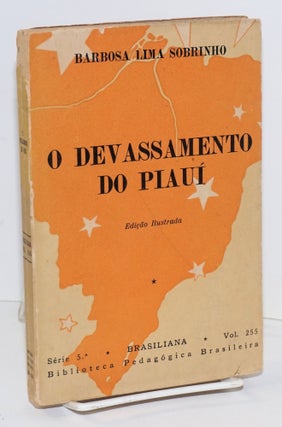 Cat.No: 152694 O devassamento do Piauí. Edição ilustrada. Barbosa Lima Sobrinho
