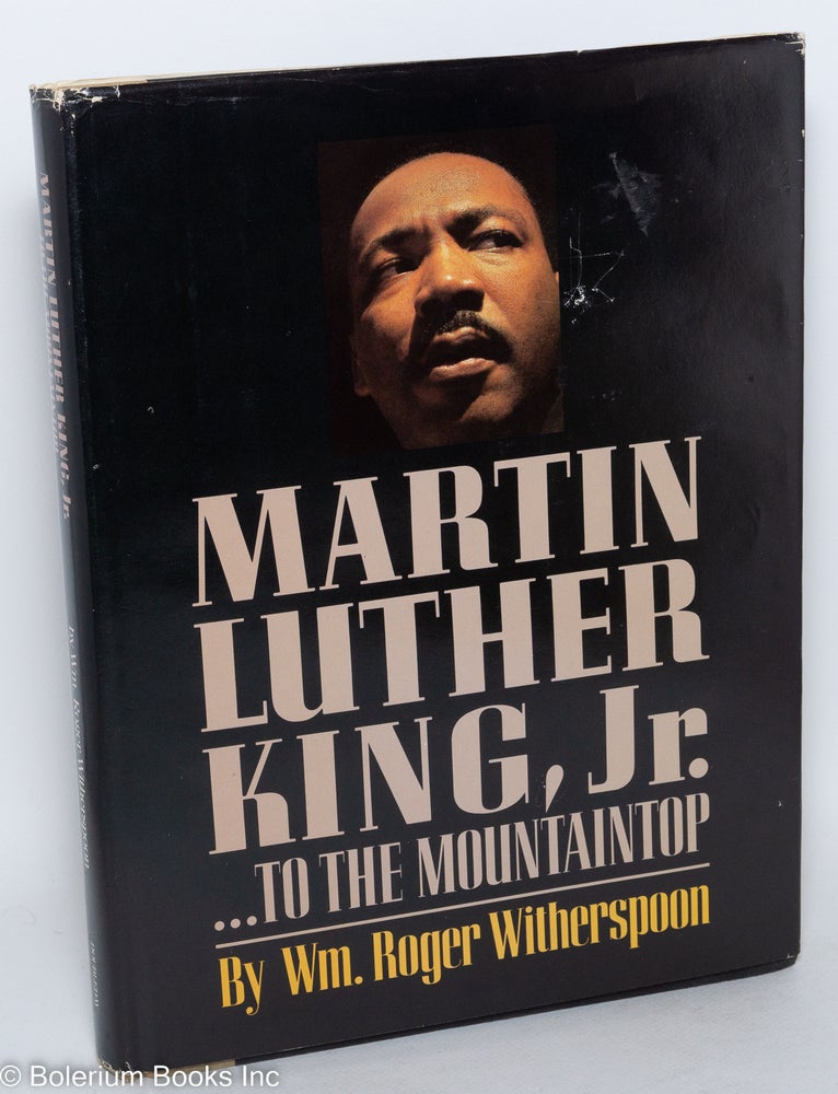 Cat.No: 15272 Martin Luther King, Jr. ... to the mountaintop. William Roger Witherspoon.