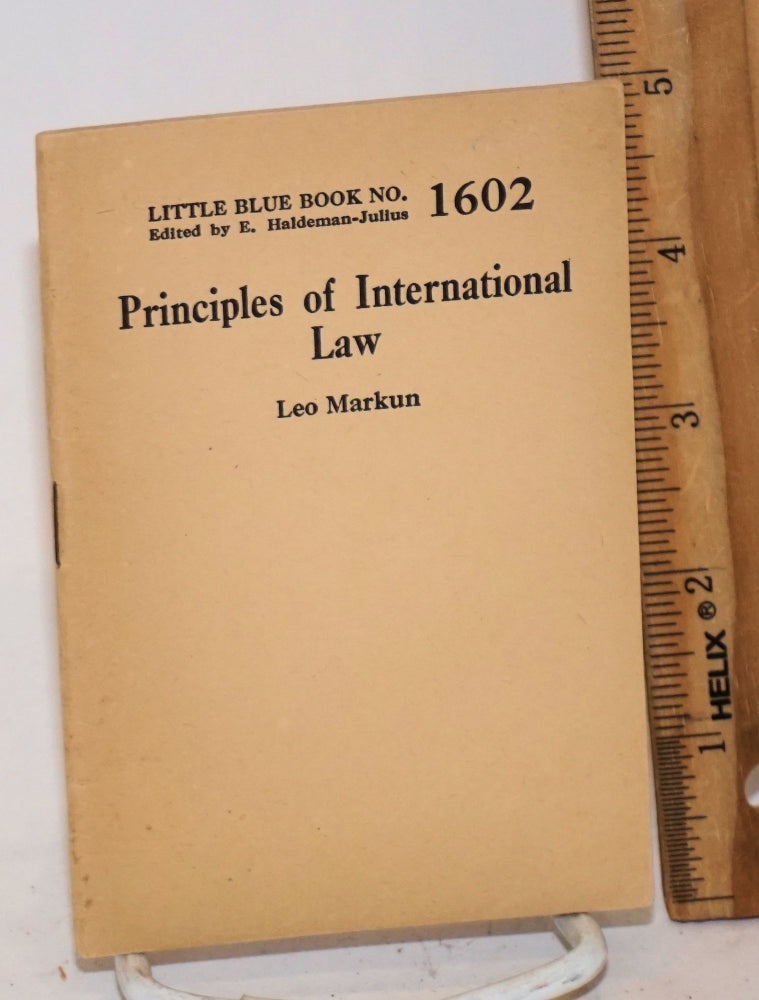 Cat.No: 152734 Principles of international law. Leo Markun.