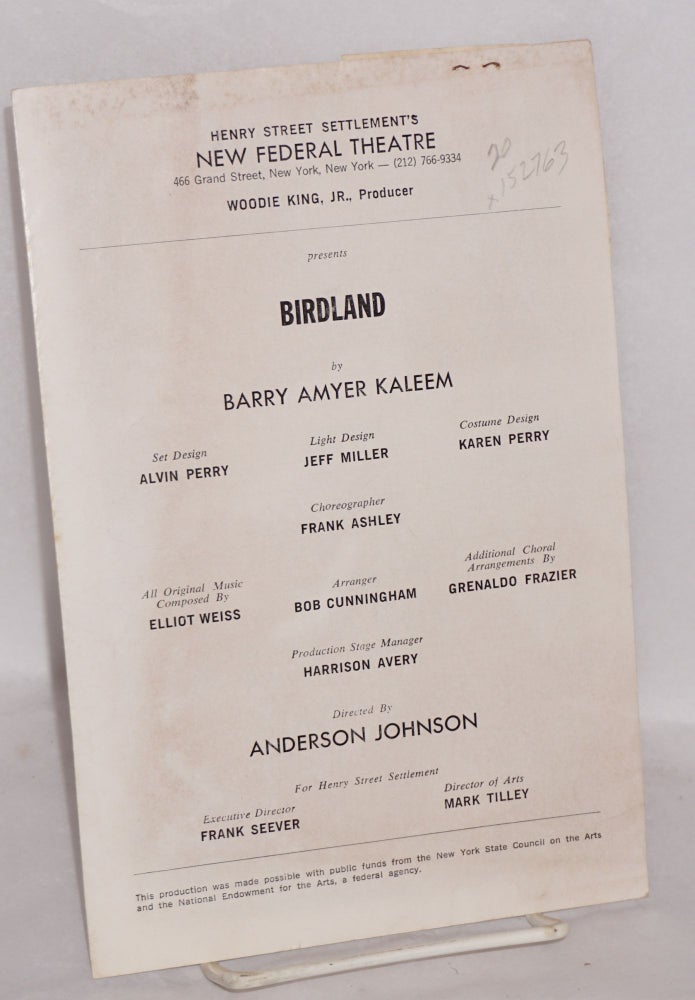 Cat.No: 152763 Henry Street Settlement's New Federal Theatre ... presents Birdland by Barry Amyer Kaleem ... directed by Anderson Johnson. Barry Amyer Kaleem.