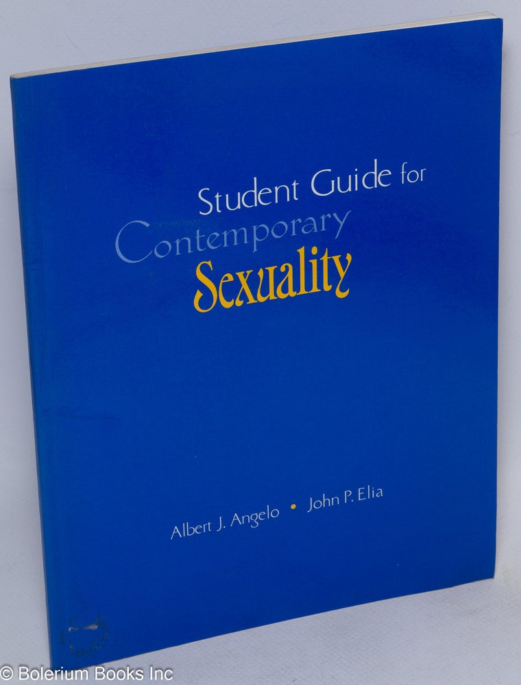 Cat.No: 152836 Student Guide for Contemporary Sexuality. Albert J. Angelo, John P. Elia, Fetish Diva Midori Carol Queen, Ann Fausto-Sterling.