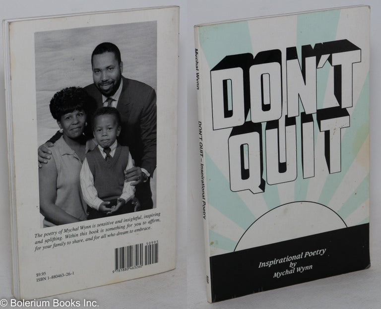 Cat.No: 152927 Don't quit; inspirational poetry. Mychal Wynn.