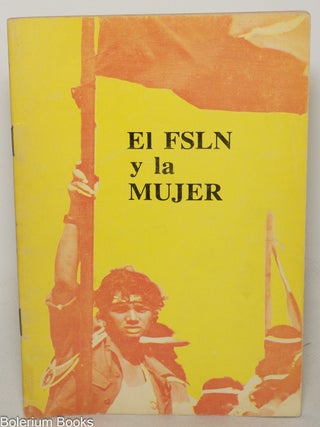 Cat.No: 152930 El FSLN y la mujer en la revoluci&oacute;n popular Sandinista