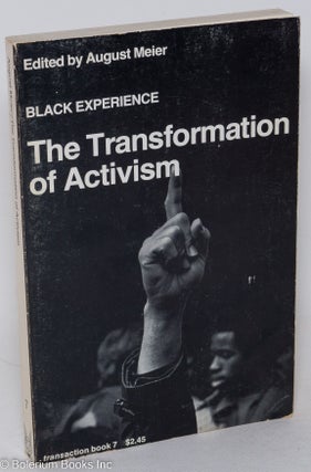 Cat.No: 153343 The transformation of activism. August Meier, ed