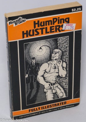 Cat.No: 153552 Humping Hustlers: illustrated. George Wilson