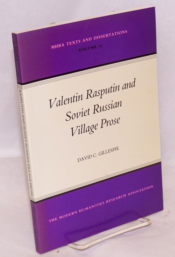 Cat.No: 153642 Valentin Rasputin and Soviet Russian Village Prose. David C. Gillespie.