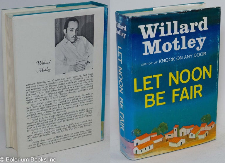 Cat.No: 1540 Let noon be fair a novel. Willard Motley.