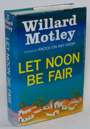 Let noon be fair a novel