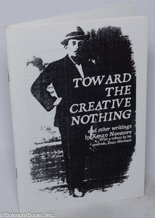 Cat.No: 154106 Toward the creative nothing and other writings. Renzo Novatore