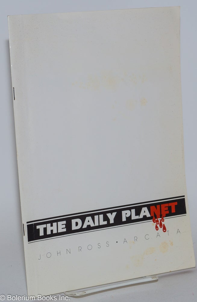 Cat.No: 154189 The Daily Planet. John Ross.
