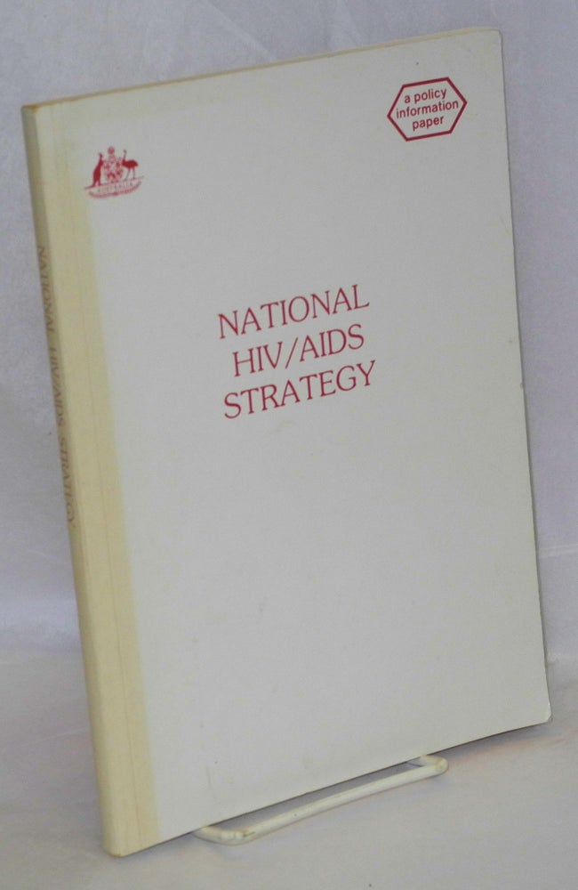 Cat.No: 154191 National HIV/AIDS strategy; a policy information paper
