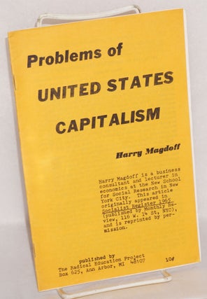 Cat.No: 154195 Problems of United States Capitalism. Harry Magdoff