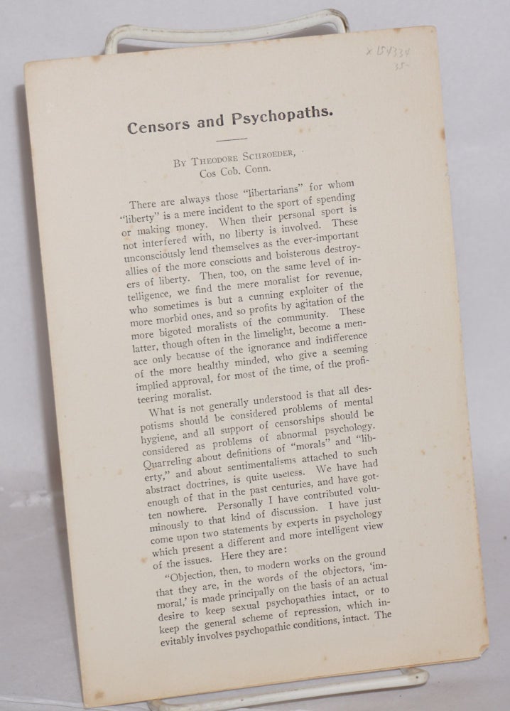 Cat.No: 154334 Censors and psychopaths. Theodore Schroeder.