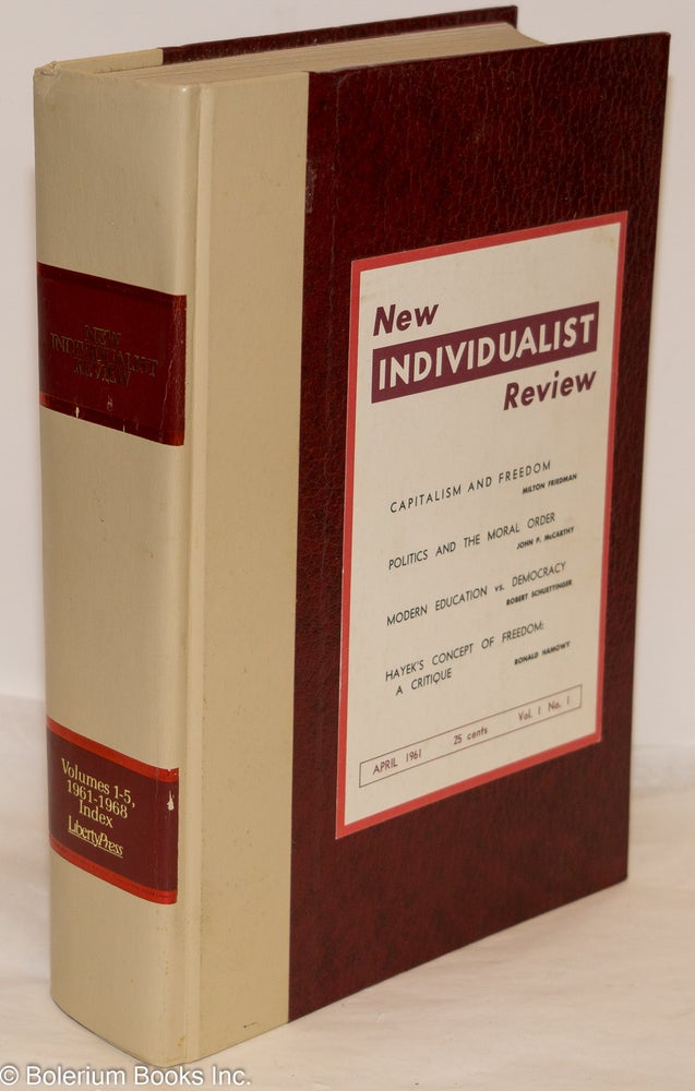 Cat.No: 154480 New individualist review. Introduction by Milton Friedman. Intercollegiate Society of Individualists, Milton Friedman.