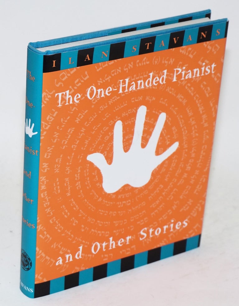 Cat.No: 154491 The one-handed pianist and other stories. Ilan Stavans.
