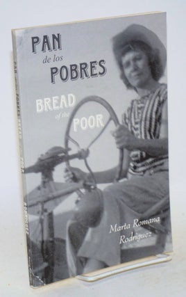 Cat.No: 154525 Pan de los pobres (bread of the poor - cover title). Marta Romana Rodriguez