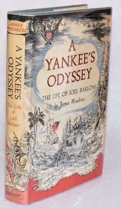 Cat.No: 154580 A Yankee's odyssey, the life of Joel Barlow. James Woodress