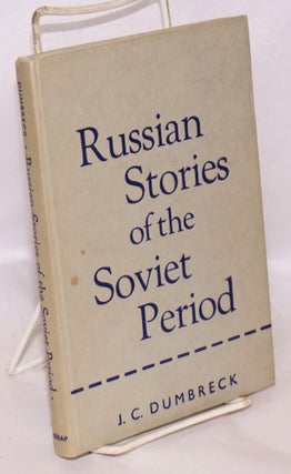 Cat.No: 154660 Russian Stories of the Soviet Period: the Accented Texts of Eighteen...