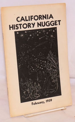 Cat.No: 154705 California History Nugget: vol. 6 #5 February, 1939. Owen C. Coy, Fletcher...