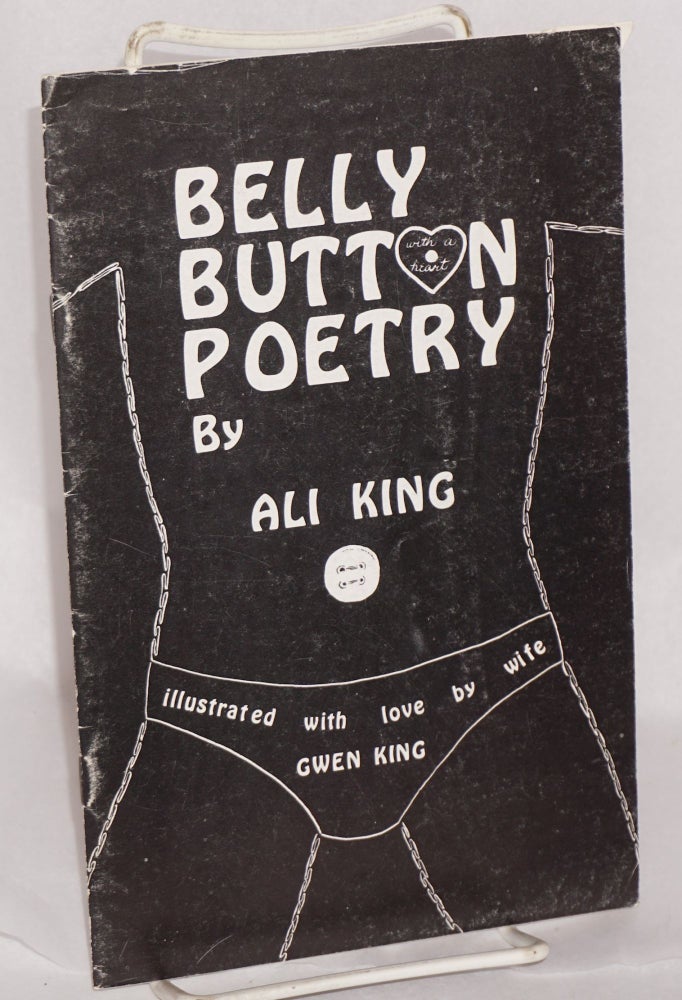 Cat.No: 154755 Belly button poetry. Illustrated with love by wife Gwen King. Ali King.