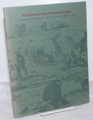 Cat.No: 154811 California Gold Rush Camps; The Book Club of California 1998 Keepsake [a...