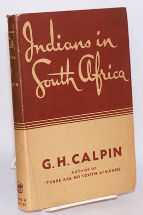 Cat.No: 154827 Indians in South Africa. G. H. Calpin
