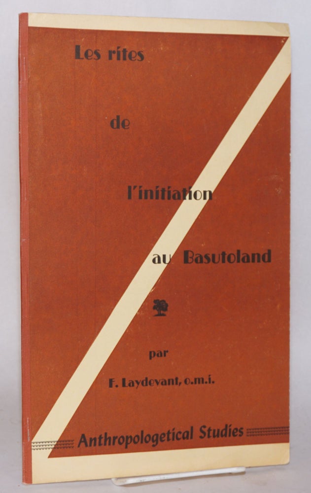 Cat.No: 154942 Les rites de l'initiation au Basutoland dans Anthropos, International Review of Ethnology & Linguistics. F. Laydevant.