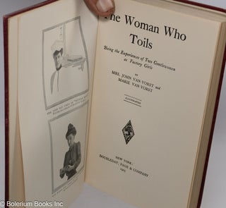 The woman who toils: being the experiences of two gentlewomen as factory girls. Prefatory letter from Theodore Roosevelt