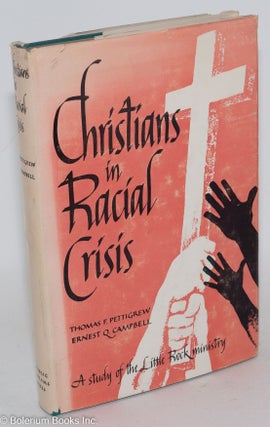 Cat.No: 155139 Christians in racial crisis; a study of Little Rock's ministry, including...