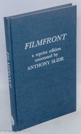 Cat.No: 15514 Filmfront: a reprint edition annotated by Anthony Slide. With a new...