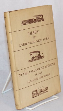 Cat.No: 155247 A trip from New York; to the to the falls of St. Anthony in 1845; edited...