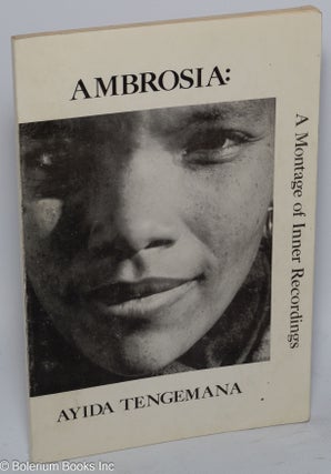 Cat.No: 155255 Ambrosia: A Montage of Inner Recordings. Ayida Tengemana