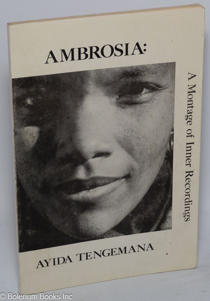 Cat.No: 155255 Ambrosia: A Montage of Inner Recordings. Ayida Tengemana.