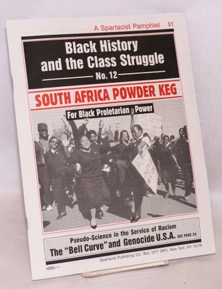 Cat.No: 155523 South Africa powder keg for Black proletarian power. A Spartacist pamphlet