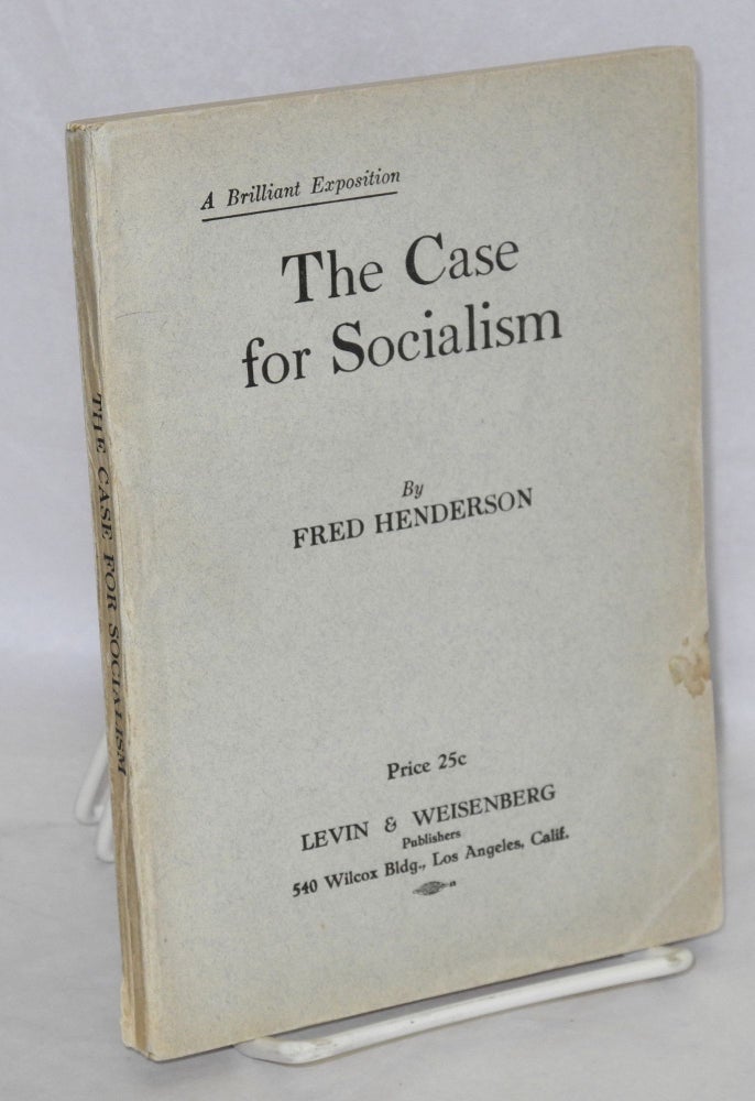 Cat.No: 155666 The case for socialism. Fred Henderson.