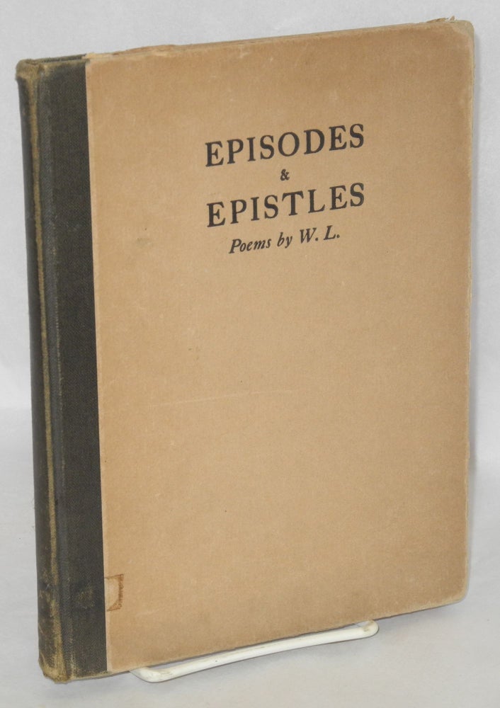Cat.No: 155764 Episodes & epistles by W.L. Walter Lowenfels.