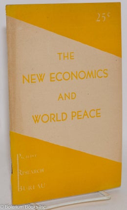 Cat.No: 155767 The new economics and world peace. Robert Stevens