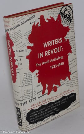 Cat.No: 15606 Writers in Revolt: the Anvil anthology. Jack Conroy, ed Curt Johnson