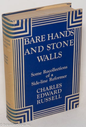 Cat.No: 156135 Bare hands and stone walls; some recollections of a side-line reformer....