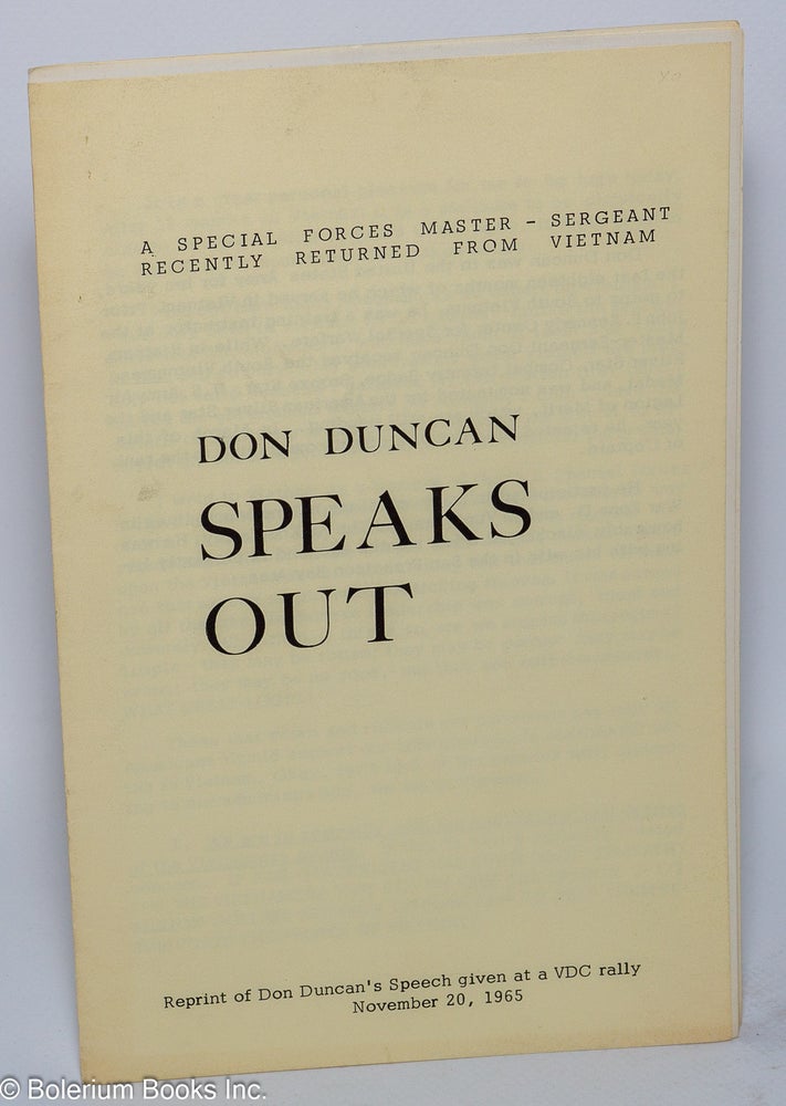 Cat.No: 156140 Don Duncan speaks out: Reprint of Don Duncan's speech given at a VDC rally, November 20, 1965. Don Duncan.
