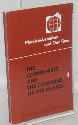 Cat.No: 156194 The communists and the concerns of the masses