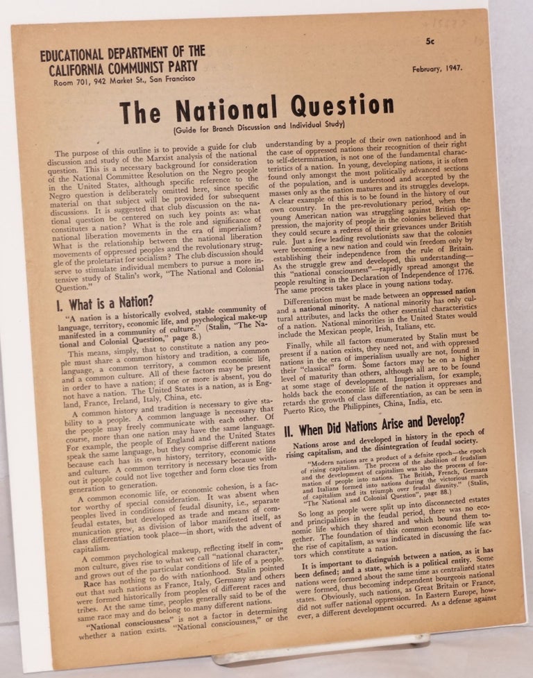 Cat.No: 15629 The National Question (guide for branch discussion and individual study). Communist Party of California. Educational Department.