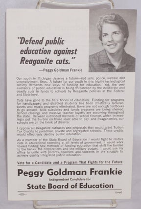 Cat.No: 156477 Vote for Peggy Goldman Frankie, independent candidate for State Board of...