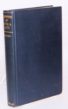 Cat.No: 156551 Growing Up with a City. Louise de Koven Bowen
