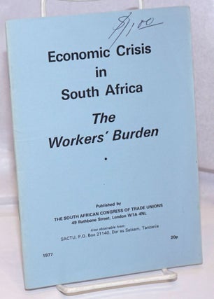 Cat.No: 156617 Economic Crisis in South Africa: the workers' burden