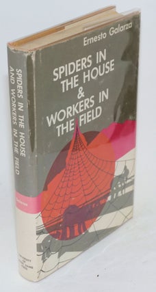 Cat.No: 156623 Spiders in the house and workers in the field. Ernesto Galarza