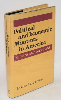 Cat.No: 156640 Political and economic migrants in America: Cubans and Mexicans. Silvia...