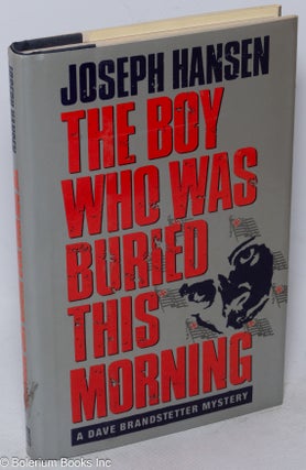Cat.No: 15668 The Boy Who Was Buried This Morning: a Dave Brandstetter mystery. Joseph...