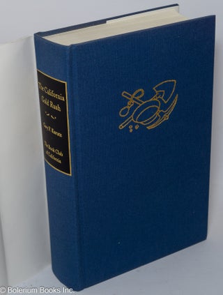The California Gold Rush; a descriptive bibliography of books and pamphlets covering the years 1848 - 1853