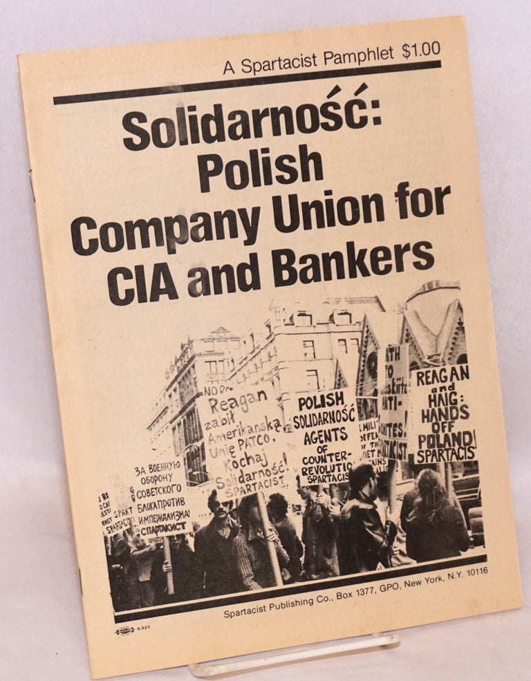Cat.No: 156969 Solidarnosc: Polish company union for CIA and bankers